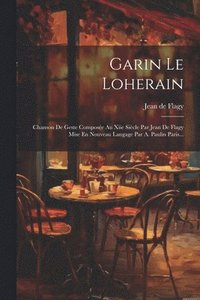 bokomslag Garin Le Loherain