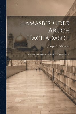 Hamasbir oder Aruch Hachadasch