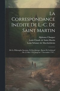 bokomslag La Correspondance Indite De L.-c. De Saint Martin