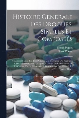 bokomslag Histoire Generale Des Drogues, Simples Et Composes