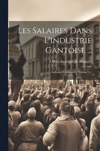 bokomslag Les Salaires Dans L'industrie Gantoise ...