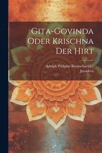 bokomslag Gita-Govinda oder Krischna der Hirt