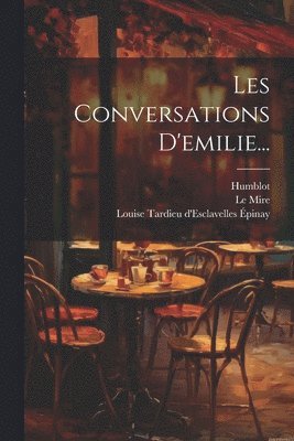 bokomslag Les Conversations D'emilie...