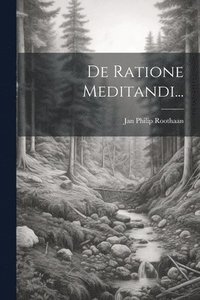 bokomslag De Ratione Meditandi...