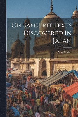 On Sanskrit Texts Discovered In Japan 1