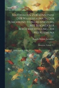 bokomslag Materialien Zur Kenntniss Der Wasserfauna In Der Umgebung Von Helsingfors, Mit Besonderer Bercksichtigung Der Meeresfauna