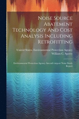 Noise Source Abatement Technology And Cost Analysis Including Retrofitting 1