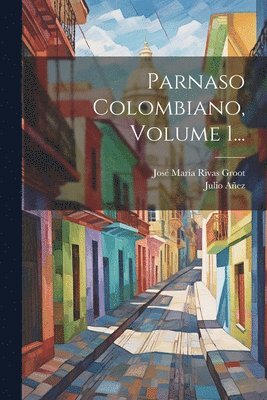 Parnaso Colombiano, Volume 1... 1