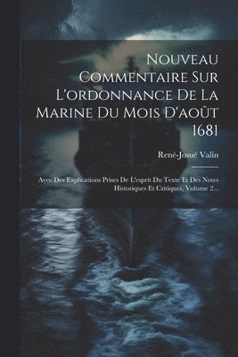 Nouveau Commentaire Sur L'ordonnance De La Marine Du Mois D'aot 1681 1