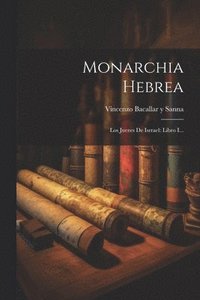 bokomslag Monarchia Hebrea