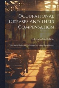 bokomslag Occupational Diseases And Their Compensation