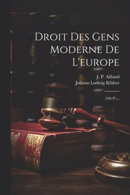 Droit Des Gens Moderne De L'europe 1