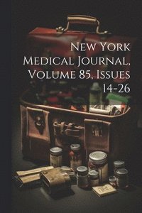 bokomslag New York Medical Journal, Volume 85, Issues 14-26