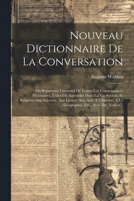 bokomslag Nouveau Dictionnaire De La Conversation