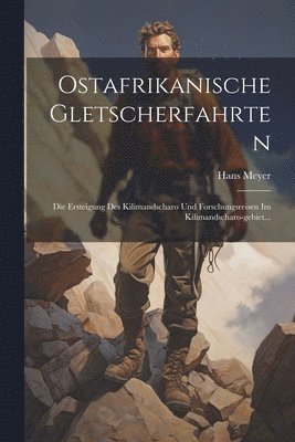 bokomslag Ostafrikanische Gletscherfahrten