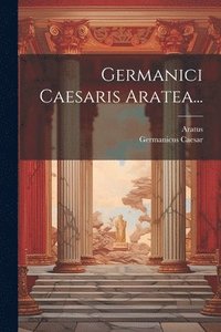 bokomslag Germanici Caesaris Aratea...