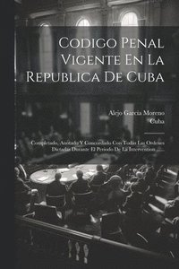 bokomslag Codigo Penal Vigente En La Republica De Cuba