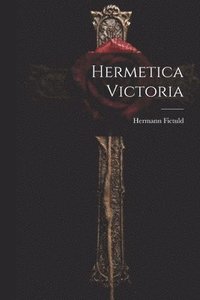 bokomslag Hermetica Victoria