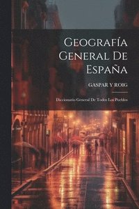bokomslag Geografía General De España