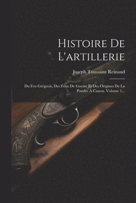 Histoire De L'artillerie 1