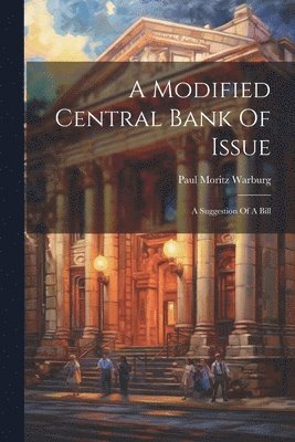 bokomslag Modified Central Bank Of Issue