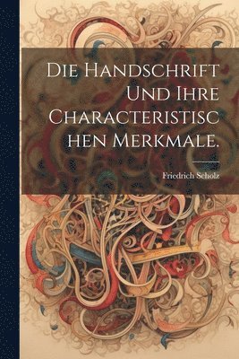 bokomslag Handschrift und ihre characteristischen Merkmale.