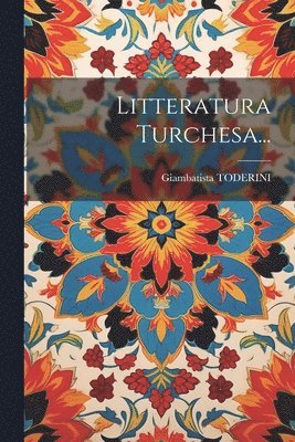 Litteratura Turchesa... 1