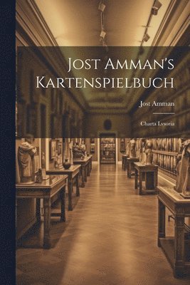 Jost Amman's Kartenspielbuch 1