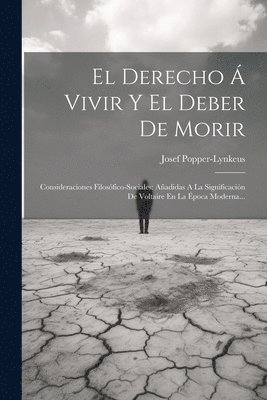 bokomslag Derecho Á Vivir Y El Deber De Morir