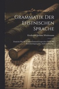 bokomslag Grammatik der Ehstnischen Sprache