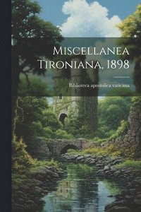 bokomslag Miscellanea Tironiana, 1898