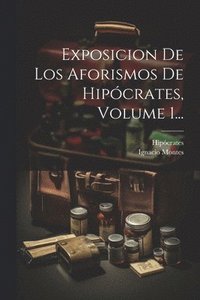 bokomslag Exposicion De Los Aforismos De Hipcrates, Volume 1...