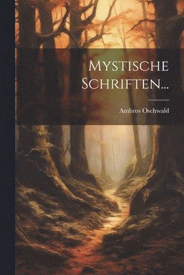 bokomslag Mystische Schriften...