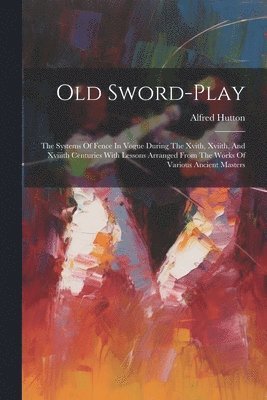 Old Sword-play 1