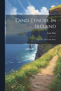 bokomslag Land Tenure In Ireland