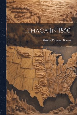 Ithaca In 1850