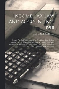 bokomslag Income Tax Law and Accounting, 1918