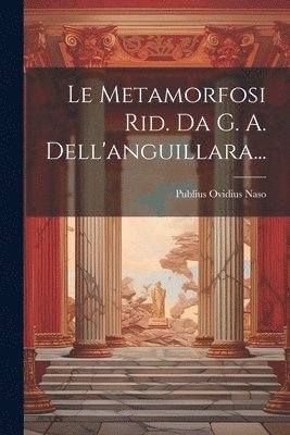 bokomslag Metamorfosi Rid. Da G. A. Dell'anguillara...