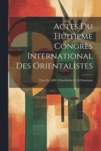 bokomslag Actes Du Huiteme Congrs International Des Orientalistes