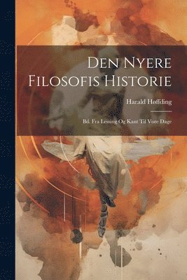 bokomslag Den Nyere Filosofis Historie