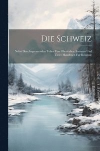 bokomslag Die Schweiz