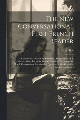 New Conversational First French Reader