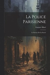 bokomslag La Police Parisienne