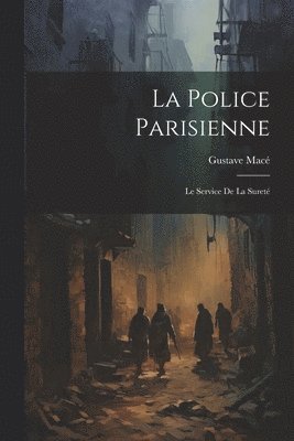 La Police Parisienne 1