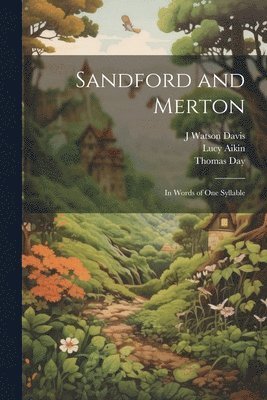 Thomas Day, Lucy Aikin, J Watson Davis - Sandford and Merton, Häftad