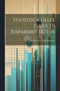bokomslag Statistica Delle Casse Di Risparmio, 1873-76