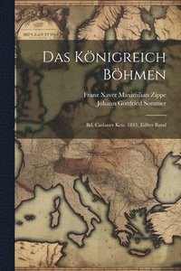 bokomslag Das Königreich Böhmen: Bd. Caslauer Kris. 1843, Eilfter Band