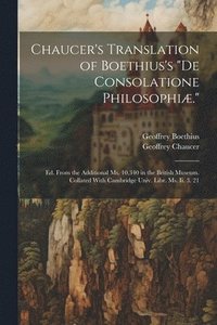 bokomslag Chaucer's Translation of Boethius's &quot;De Consolatione Philosophi.&quot;