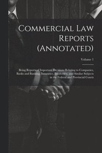 bokomslag Commercial Law Reports (Annotated)