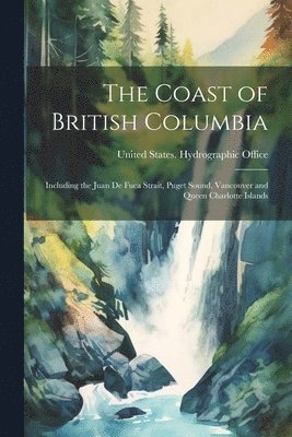 The Coast of British Columbia 1